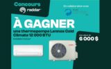 Gagnez une thermopompe Lennox Cold Climate (6000$)