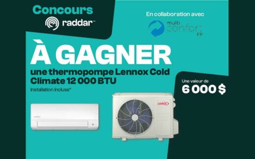 Gagnez une thermopompe Lennox Cold Climate (6000$)