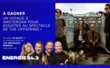Concours Energie 94.3 - Gagnez un voyage à Amsterdam