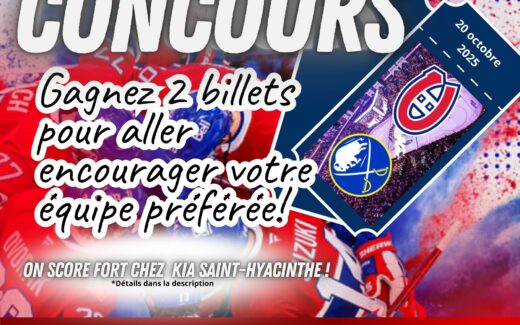 Concours KIA St-Hyacinthe - Billets pour le match des Canadiens à gagner