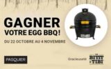 Gagnez votre Egg BBQ