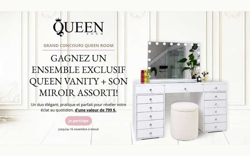 GAGNEZ UN ENSEMBLE EXCLUSIF QUEEN VANITY + SON MIROIR ASSORTI