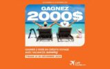 Gagnez 2 000 $ en crédit voyage pour ton prochain séjour