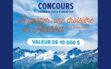 Gagnez Une Croisière en Alaska pour 2 personnes (10 000 $)