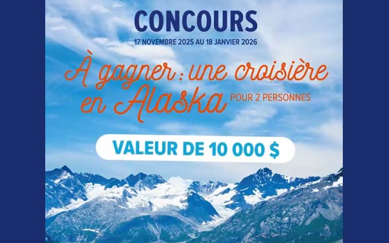 Gagnez Une Croisière en Alaska pour 2 personnes (10 000 $)