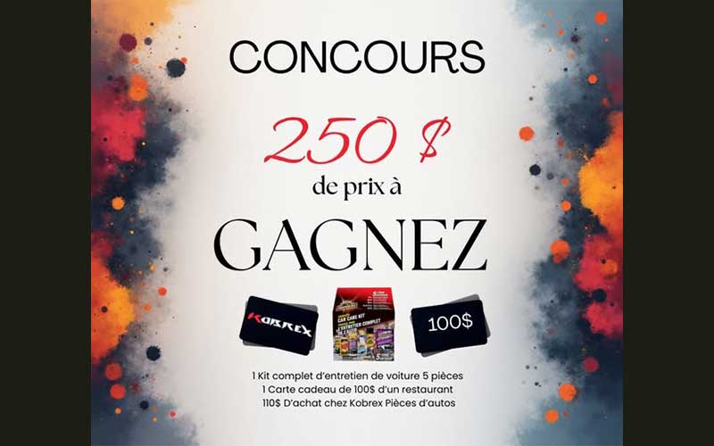 Gagnez un kit d’entretien auto + 100 $ resto + 110 $ Kobrex