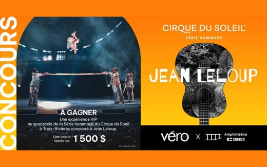 Gagnez une expérience Cirque du Soleil (1500 $)