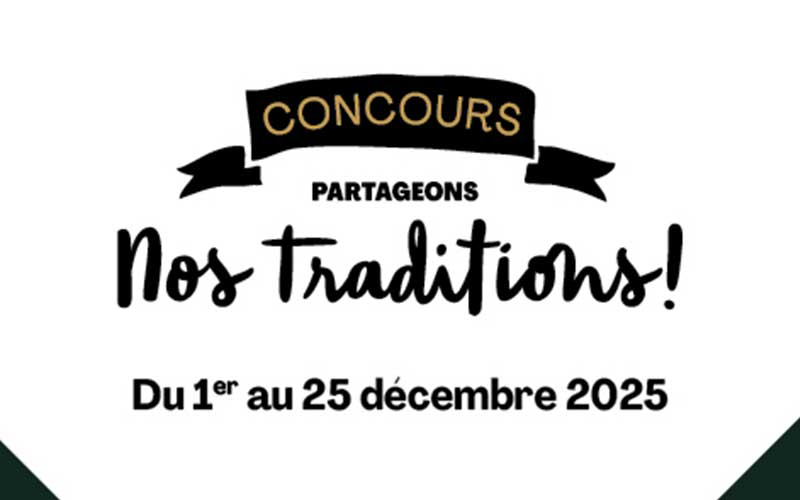 Gagner 25 panier-cadeaux au concours Partageons nos traditions