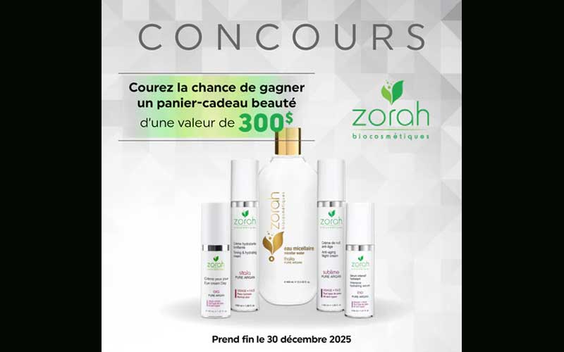 Gagnez un ensemble-cadeau beauté de 300 $ avec Zorah