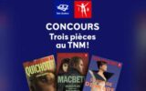 Gagnez un lot de billets pour le TNM d’une valeur de 1000 $