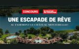 Gagnez un séjour de luxe au Fairmont Le Château Montebello