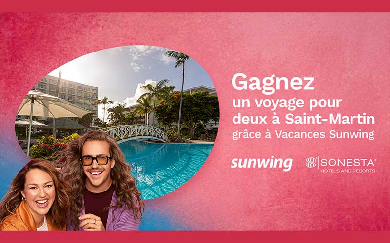 Gagnez votre voyage à St-Martin grâce à Vacances Sunwing