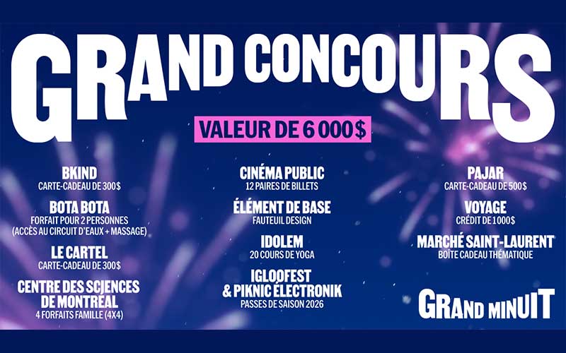 Grand Minuit de Montréal ! Gagnez un prix d'une valeur de 6000 $