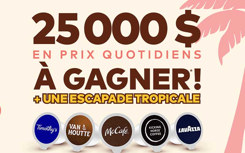 Concours keurig - Gagnez 25 000 $ en prix quotidien et une escapade tropicale