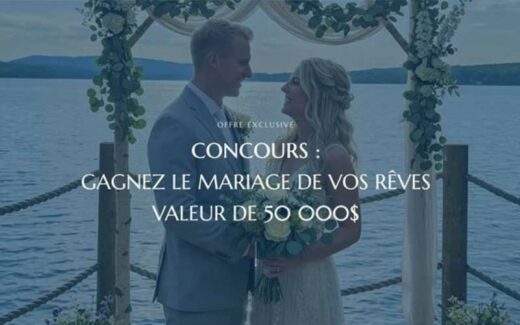 Gagnez 50 000 $ pour le mariage de vos rêves