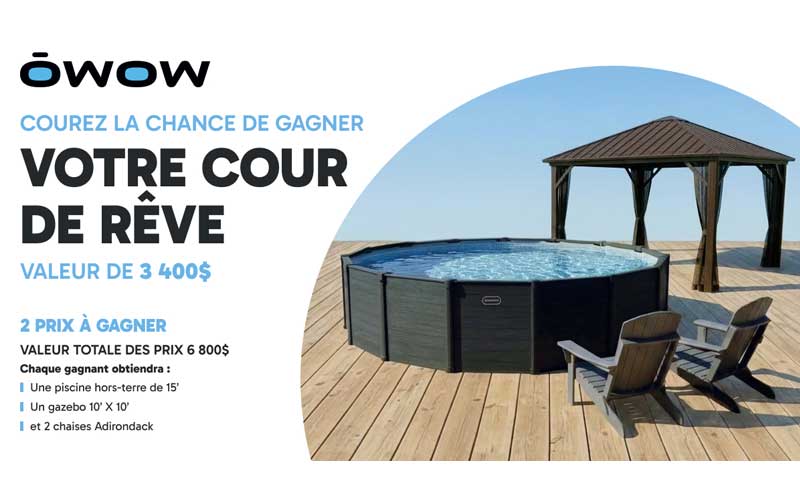 Gagnez 2 ensembles pour votre cour (3400 $ chacun)