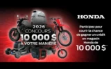 Gagnez 10000$ à dépenser chez Honda