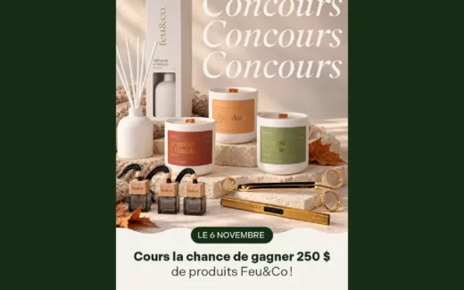 Gagnez 250$ de produits Feu&Co