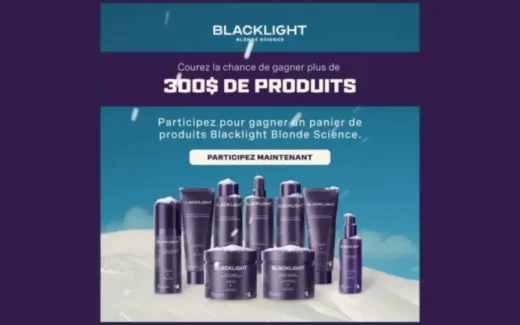 Gagnez 300$ en soins blonds Blacklight