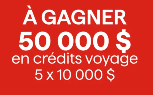 Gagnez l'un des cinq crédits voyages de 10 000$