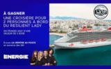 Gagnez une croisière de 7 nuits de 5600 $ à bord du Resilient Lady