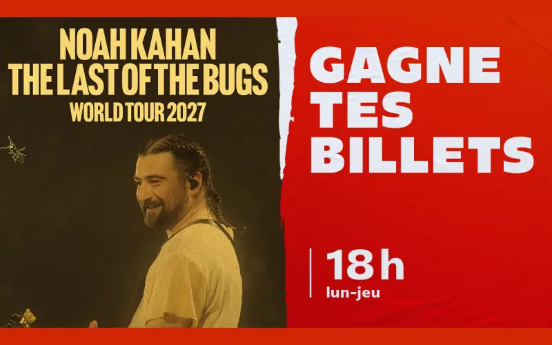 Gagnez vos billets pour Noah Kahan
